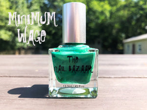 Minimum Wage Nail Polish