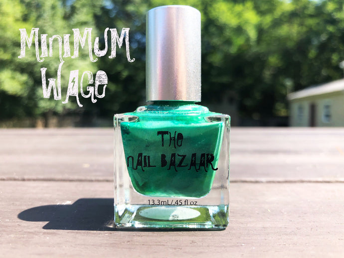 Minimum Wage Nail Polish